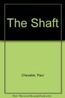 The Shaft