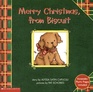 Merry Christmas from Biscuit