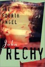 The Fourth Angel (Rechy, John)