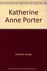 Katherine Anne Porter