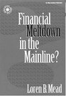 Financial Meltdown in the Mainline? (The Money, Faith and Lifestyle)