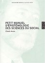 Petit manuel d'epistemologie des sciences du social
