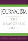 Journalism The Democratic Craft