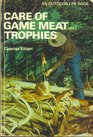 Care of Game Meat and Trophies