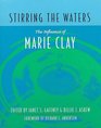 Stirring the Waters The Influence of Marie Clay