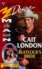 Blaylock's Bride (Man Of The Month) (The Blaylocks, Bk 3) (Silhouette Desire, No 1207)