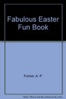Fabulous Easter Fun Book
