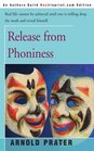 Release from Phoniness