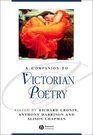 A Companion to Victorian Poetry (Blackwell Companions to Literature and Culture)