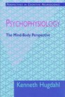 Psychophysiology  The MindBody Perspective