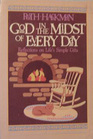 God in the Midst of Every Day: Reflections on Life's Simple Gifts