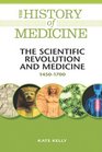 The Scientific Revolution and Medicine 14501700