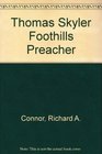 Thomas Skyler Foothills Preacher