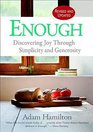 Enough: Discovering Joy through Simplicity and Generosity (Revised and Updated)