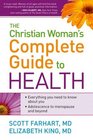The Christian Woman's Complete Guide to Health