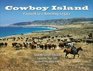 Cowboy Island  Farewell to a Ranching Legacy