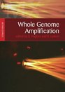 Whole Genome Amplification Methods Express Series