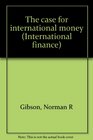 The case for international money
