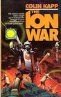 The Ion War