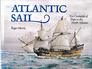 Atlantic Sail Ten Centuries of Ships in the North Atlantic