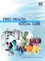 First Health and Social Care