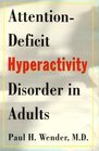 AttentionDeficit Hyperactivity Disorder in Adults