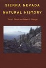 Sierra Nevada Natural History an Illustrated Handbook