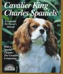 Cavalier King Charles Spaniels: Everything About Purchasing, Care, Nutrition, Behavior, and Training (Barron's Complete Pet Owner's Manuals)
