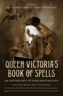 Queen Victoria's Book of Spells