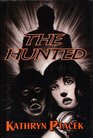 The Hunted A Novel