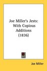 Joe Miller's Jests With Copious Additions