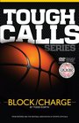 Tough Calls Series Block/Charge includes DVD