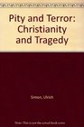Pity and Terror Christianity and Tragedy