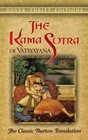 The Kama Sutra of Vatsyayana The Classic Burton Translation