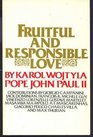 Fruitful and responsible love
