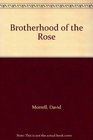 Brotherhood of the Rose