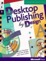 Desktop Publishing by Design Everyone's Guide to Pagemaker 6