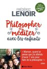 Philosopher et mditer avec les enfants  1 CD audio