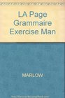 LA Page Grammaire Exercise Man