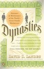 Dynasties: Fortunes and Misfortunes of the World's Great Family Businesses