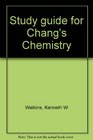 Study guide for Chang's Chemistry