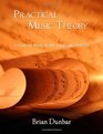Practical Music Theory A Guide to Music as Art Language and Life