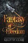 Fantasy of Freedom (The Tainted Accords) (Volume 4)