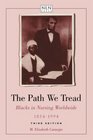 The Path We Tread Blacks in Nursing Worldwide 18541994