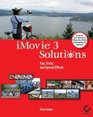 iMovie 3 Solutions Tips Tricks and Special Effects