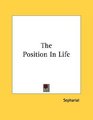 The Position In Life