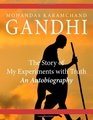 The Story of My Experiments with Truth An Autobiography