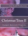 Christmas Trios II  Trumpet Horn in F Trombone Trumpet Horn in F Trombone