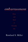 Embarrassment Poise and Peril in Everyday Life