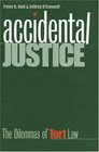 Accidental Justice  The Dilemmas of Tort Law